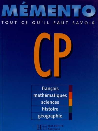 Mémento CP : tout ce qu'il faut savoir