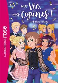 Ma vie, mes copines !. Vol. 28. Le bal du collège