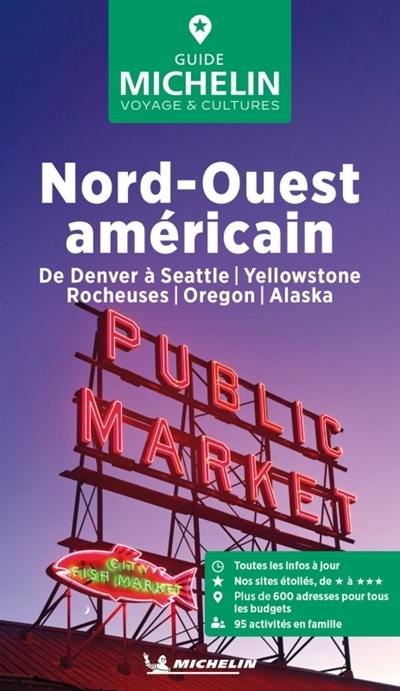 Nord-Ouest américain : de Denver à Seattle, Yellowstone, Rocheuses, Oregon, Alaska