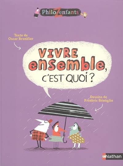 Vivre ensemble, c'est quoi ?