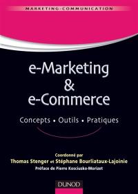 E-marketing & e-commerce : concepts, outils, pratiques