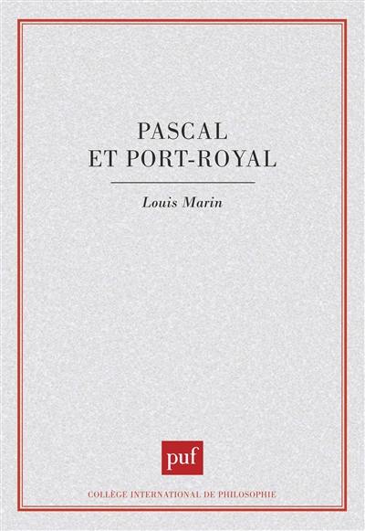 Pascal et Port-Royal