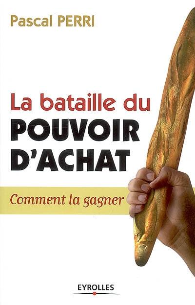 La bataille du pouvoir d'achat : comment la gagner