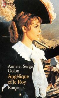 Angélique. Vol. 3. Angélique et le Roy