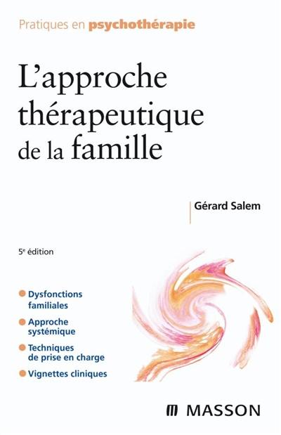 L'approche thérapeutique de la famille