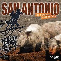 San-Antonio. Les cochons sont lâchés