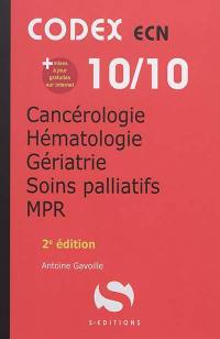 Cancérologie, hématologie, gériatrie, soins palliatifs, MPR