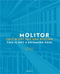 Molitor : ceci n'est pas une piscine. Molitor : this is not a swimming pool