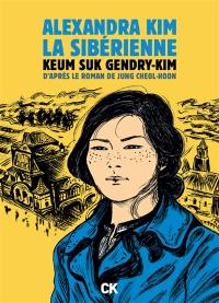 Alexandra Kim, la Sibérienne : la première révolutionnaire bolchevique coréenne qui rêvait d'un monde égalitaire