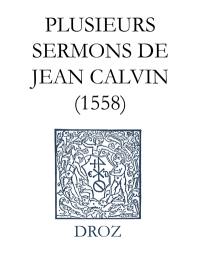 Ioannis Calvini opera omnia. Series V, Sermones. Vol. 8. Plusieurs sermons de Jean Calvin