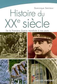 Histoire du XXe siècle : de la Première Guerre mondiale à nos jours