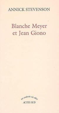 Blanche Meyer et Jean Giono