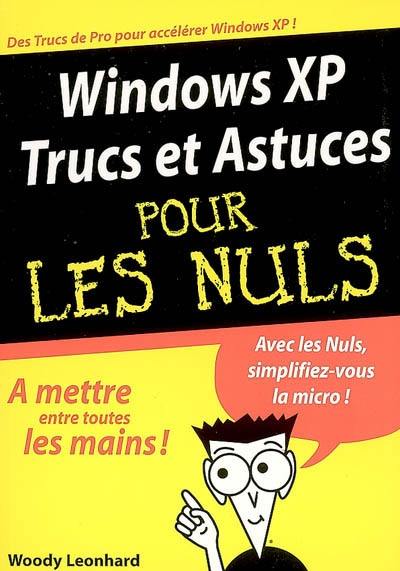 Windows XP : trucs et astuces pour les nuls