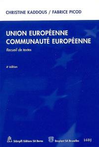 Union européenne, Communauté européenne : recueil de textes