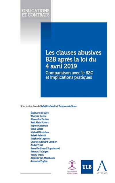 Les clauses abusives B2B après la loi du 4 avril 2019 : comparaison avec le B2C et implications pratiques