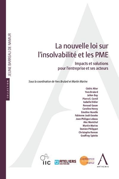 La nouvelle loi sur l'insolvabilité et les PME : impacts et solutions pour l'entreprise et ses acteurs