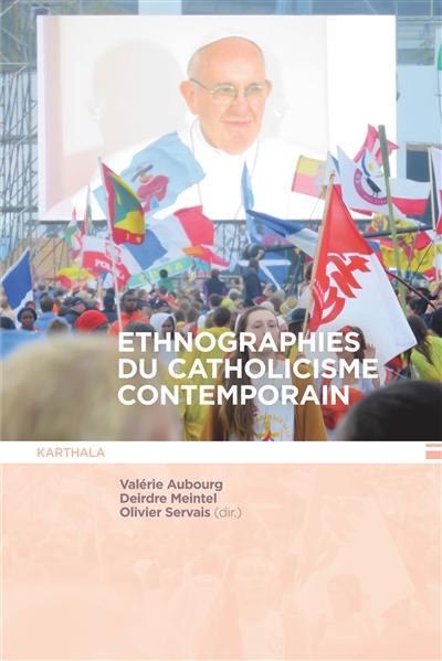 Ethnographies du catholicisme contemporain