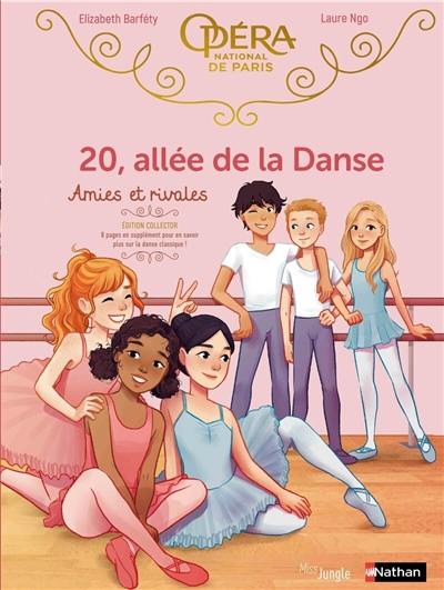 20, allée de la danse. Vol. 1. Amies et rivales