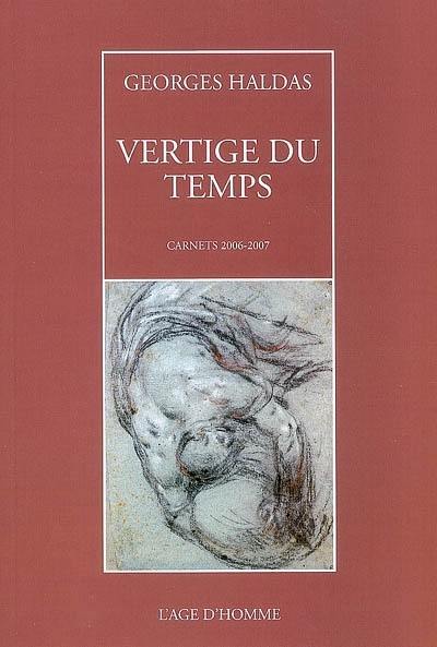 Vertige du temps : carnets 2006-2007