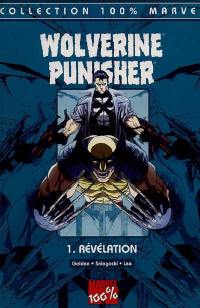 Wolverine Punisher. Vol. 1. Révélation