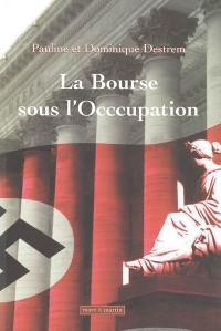 La Bourse sous l'Occupation