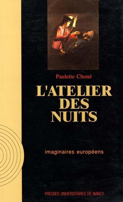 L'Atelier des nuits : histoire et signification du nocturne dans l'art d'Occident