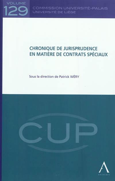 Chronique de jurisprudence en matière de contrats spéciaux