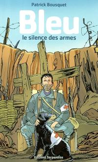 Bleu. Le silence des armes