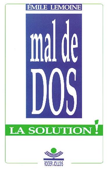 Mal de dos... la solution !