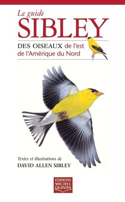 Le guide Sibley des oiseaux de l'est de l'Amérique du Nord