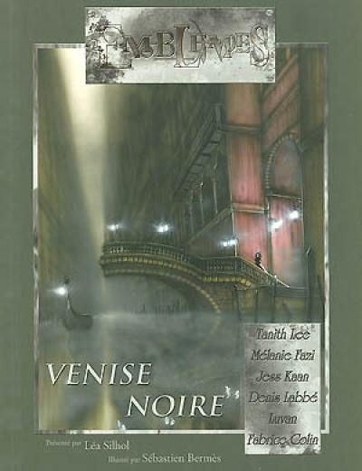 Emblèmes, n° 5. Venise noire