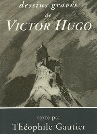 Dessins gravés de Victor Hugo