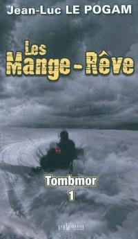 Pack Mange-Rêve 3 et 4 : Tombmor 1 et 2