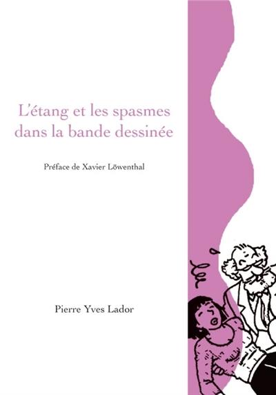 L'étang et les spasmes dans la bande dessinée