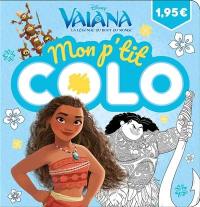 Vaiana, la légende du bout du monde : mon p'tit colo