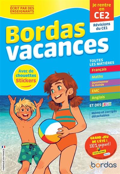 Bordas vacances : je rentre en CE2 : révisions du CE1