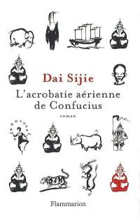 L'acrobatie aérienne de Confucius