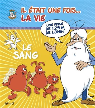 Il était une fois... la vie : le sang