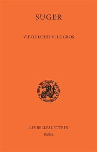 Vie de Louis VI le Gros