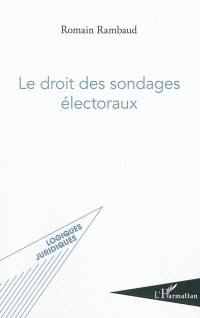 Le droit des sondages électoraux