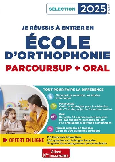 Je réussis à entrer en école d'orthophonie : Parcoursup + oral : sélection 2025