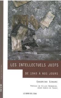 Les intellectuels juifs de 1945 à nos jours