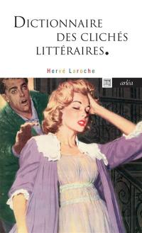 Dictionnaire des clichés littéraires