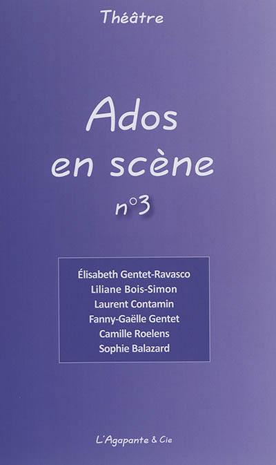 Ados en scène. Vol. 3