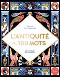 L'Antiquité en 100 mots