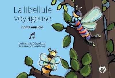 La libellule voyageuse : conte musical