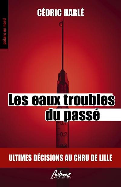 Les eaux troubles du passé