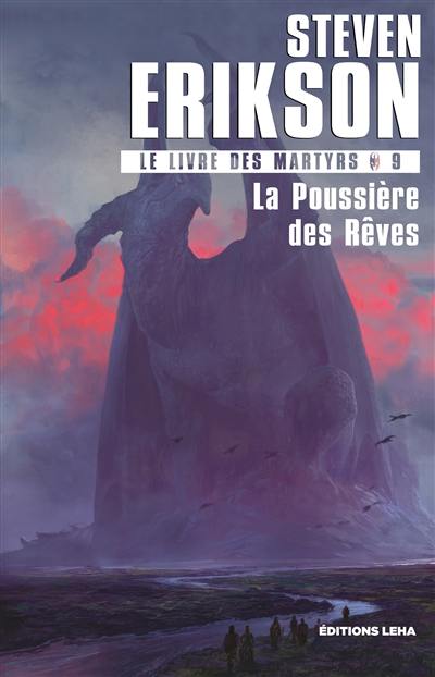 Le livre des martyrs. Vol. 9. La poussière des rêves