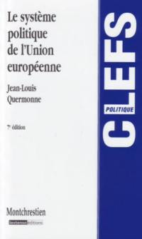 Le système politique de l'Union européenne : des communautés économiques à l'Union politique