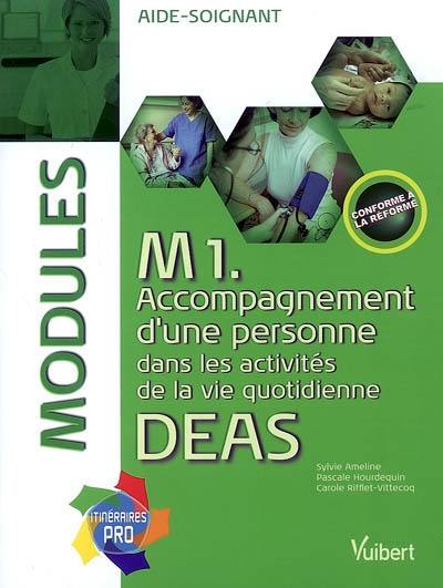 M 1 accompagnement d'une personne dans les activités de la vie quotidienne : DEAS modules